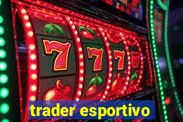 trader esportivo